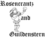 Rosencrantz and Guildenstern