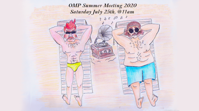 OMP Summer Meeting Time via ZOOM!