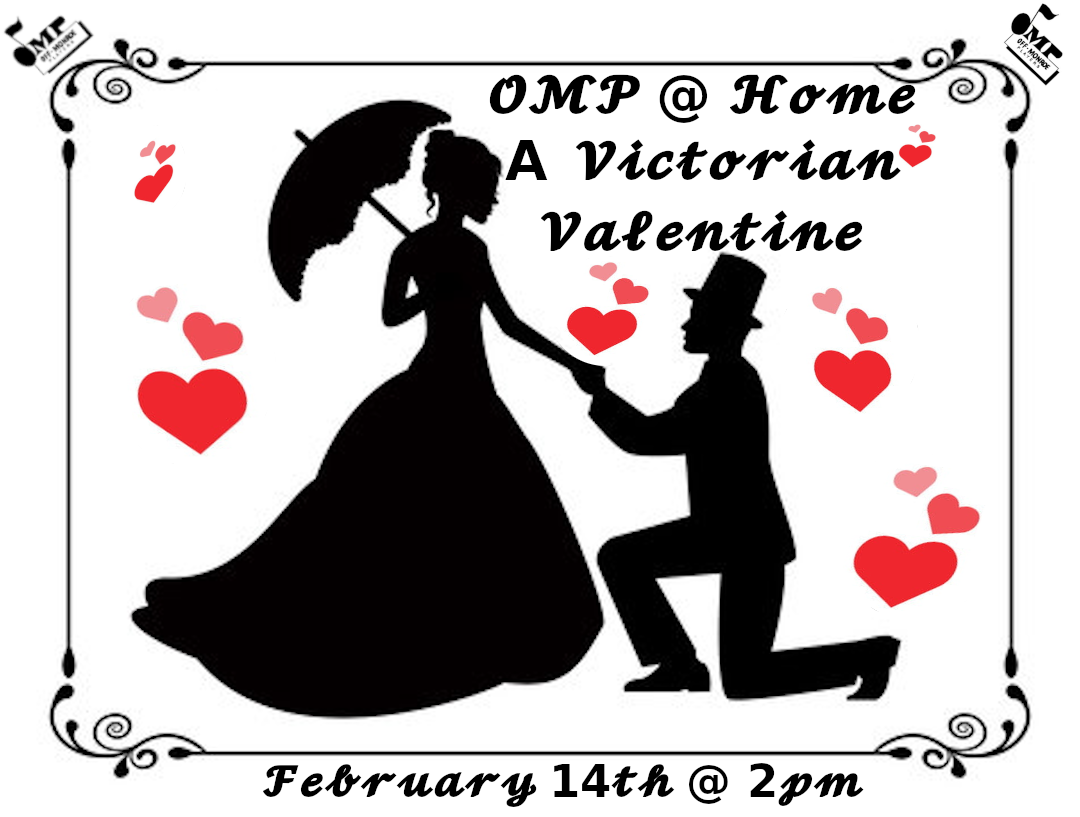 OMP @ Home: A Victorian Valentine